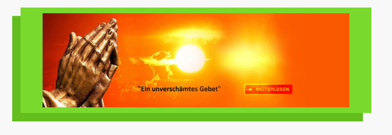 ein unverschämtes Gebet